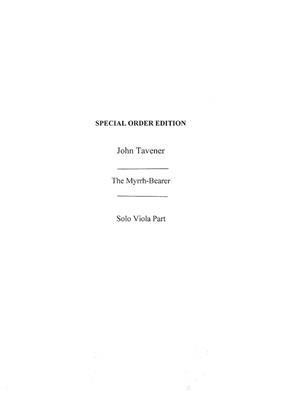 John Tavener: The Myrrh-Bearer (Viola Part): Viola Solo