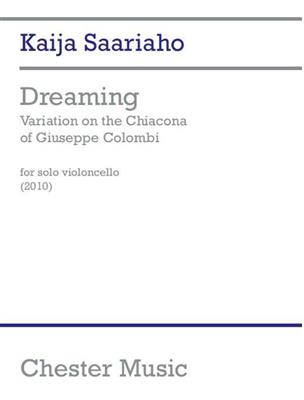 Kaija Saariaho: Dreaming - Variation On The Chiacona Of Colombi: Cello Solo