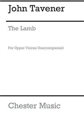 John Tavener: The Lamb: (Arr. Barry Rose): Frauenchor mit Begleitung