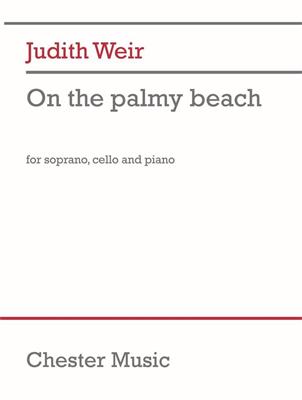 Judith Weir: On the Palmy Beach: Gesang mit sonstiger Begleitung