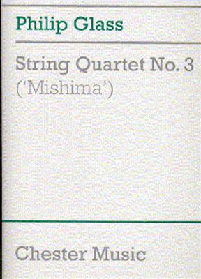 Philip Glass: String Quartet No. 3 (Mishima): Streichquartett