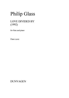Philip Glass: Love Divided By: Flöte mit Begleitung