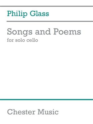 Philip Glass: Songs And Poems For Solo Cello: Cello Solo