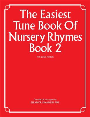 The Easiest Tune Book Of Nursery Rhymes Book 2: Klavier Solo