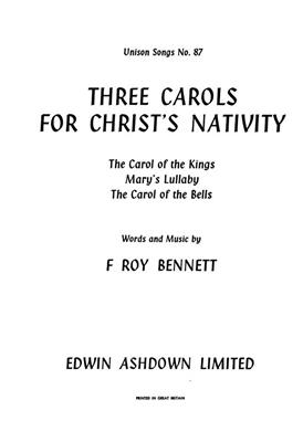 Three Carols For Christ's Nativity: Gemischter Chor mit Klavier/Orgel