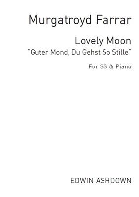 Lovely Moon: (Arr. Murgatroyd Farrar): Frauenchor mit Klavier/Orgel
