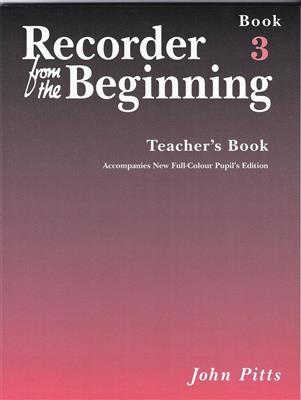 Recorder From The Beginning: Teacher's Book 3