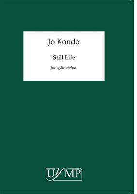 Jo Kondo: Still Life: Violinensemble