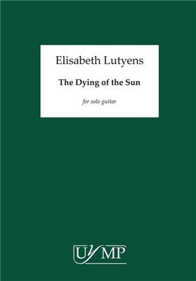 Elisabeth Lutyens: The Dying Of The Sun Op.73: Gitarre Solo
