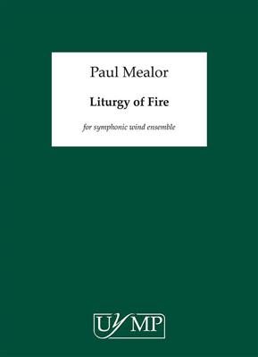 Paul Mealor: Liturgy of Fire: Bläserensemble