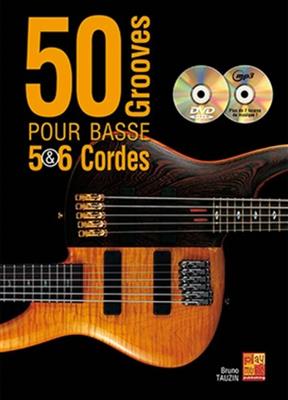 Bruno Tauzin: 50 Grooves Pour Basse 5 & 6 Cordes