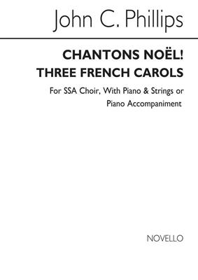 John C. Phillips: Chantons Noel: Frauenchor mit Klavier/Orgel