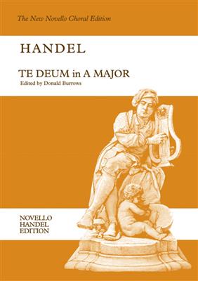 Georg Friedrich Händel: Te Deum In A: Gemischter Chor mit Begleitung