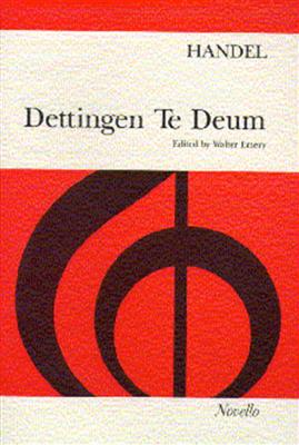 Georg Friedrich Händel: Dettingen Te Deum (SATB and Piano): Gemischter Chor mit Klavier/Orgel
