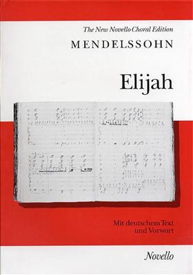 Felix Mendelssohn Bartholdy: Elijah: Gemischter Chor mit Begleitung