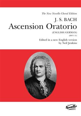 Johann Sebastian Bach: Ascension Oratorio - Vocal Score: Gemischter Chor mit Begleitung