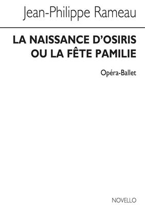 Jean-Philippe Rameau: La Naissance d'Osiris (La F te Pamilie): Gemischter Chor mit Klavier/Orgel