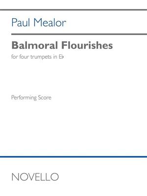 Paul Mealor: Balmoral Flourishes: Trompete Ensemble