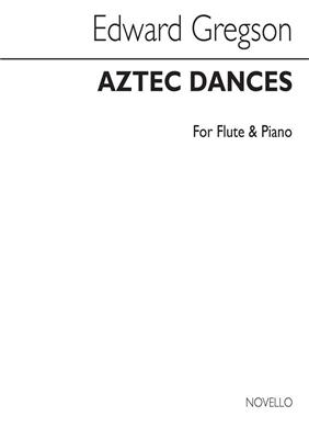 Edward Gregson: Aztec Dances (Flute/Piano): Kammerensemble