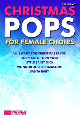 Christmas Pops for Female Choirs: Frauenchor mit Klavier/Orgel