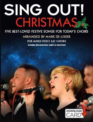 Sing Out! Christmas: (Arr. Mark De-Lisser): Gemischter Chor mit Begleitung