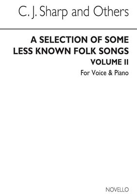 A Selection Of Less Known Folk-Songs Volume 2: Klavier, Gesang, Gitarre (Songbooks)
