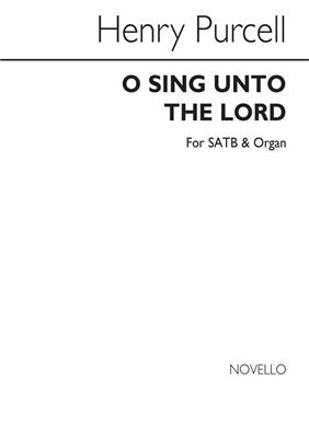 Henry Purcell: O Sing Unto The Lord: Gemischter Chor mit Begleitung
