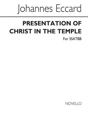 Johannes Eccard: Presentation Of Christ In The Temple (SSATBB): Gemischter Chor mit Begleitung
