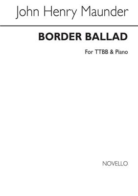 John Henry Maunder: Border Ballad: Männerchor mit Klavier/Orgel
