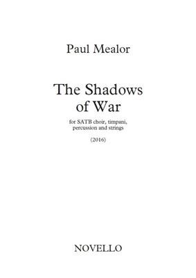 Paul Mealor: The Shadows Of War: Gemischter Chor mit Ensemble