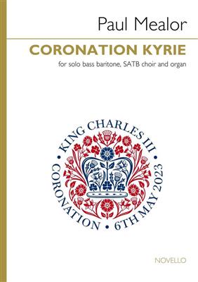 Paul Mealor: Coronation Kyrie: Gemischter Chor A cappella