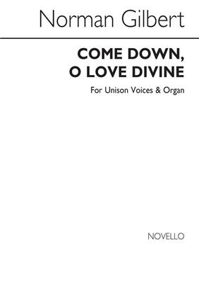 Norman Gilbert: Come Down, O Love Divine: Kinderchor