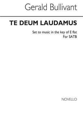 Bullivant: Te Deum In E Flat: Gemischter Chor mit Klavier/Orgel