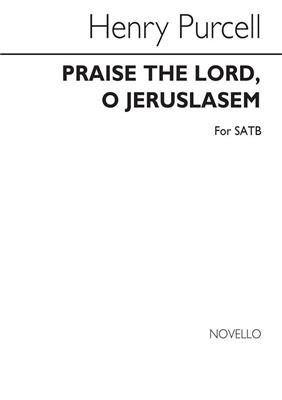 Henry Purcell: Praise The Lord, O Jerusalem: Gemischter Chor mit Klavier/Orgel