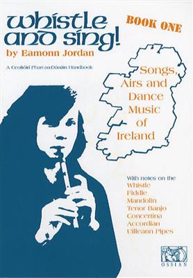 Whistle And Sing! Book One: (Arr. Eamonn Jordan): Melodie, Text, Akkorde