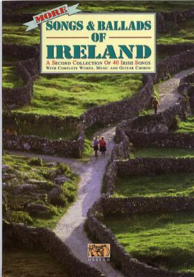 More Songs and Ballads Of Ireland: Klavier, Gesang, Gitarre (Songbooks)