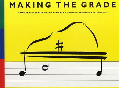 Making The Grade: Complete Beginners' Programme: Klavier Solo