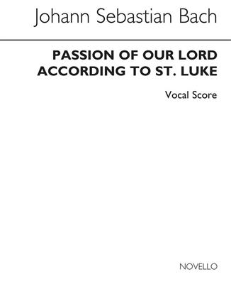 J. Michael Diack: St. Luke's Passion- A Selection: Gemischter Chor mit Klavier/Orgel