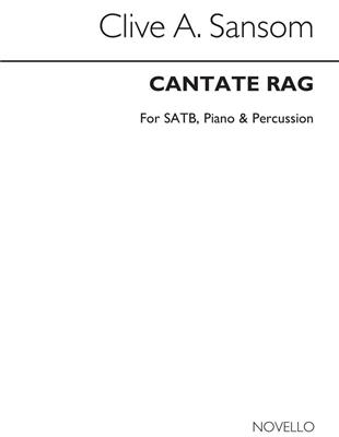 Clive Sansom: Cantate Rag: Gemischter Chor mit Klavier/Orgel