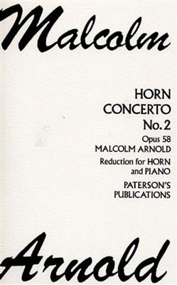 Malcolm Arnold: Horn Concerto No.2 Op.58: Horn mit Begleitung