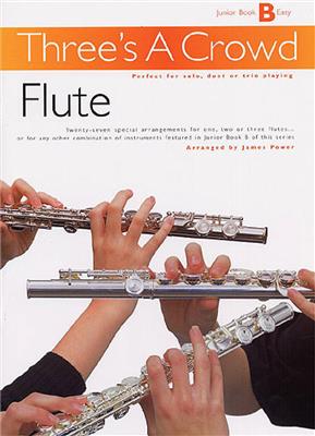 Three's A Crowd: Junior Book B Flute