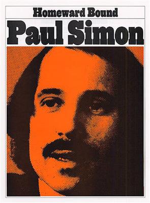 Paul Simon: Homeward Bound: Klavier, Gesang, Gitarre (Songbooks)