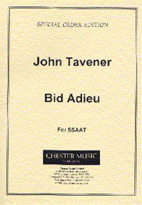 John Tavener: Bid Adieu: Gemischter Chor mit Begleitung