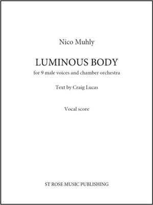 Nico Muhly: Luminous Body: Orchester mit Gesang