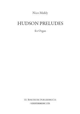 Nico Muhly: Hudson Preludes: Orgel