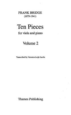 Frank Bridge: 10 Pieces Volume 2 (Nos. 6-10): (Arr. Veronica Leigh Jacobs): Viola mit Begleitung