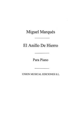 Pedro Miguel Marques: El Anillo De Hierro: Gemischter Chor mit Ensemble