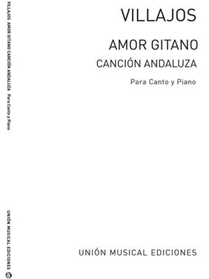 Ortiz de Villajos: Amor Gitano for Voice and Piano: Gesang mit Klavier