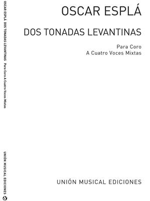 Oscar Espla: Oscar Espla: Dos Tonadas Levantinas (SATB): Gemischter Chor mit Begleitung