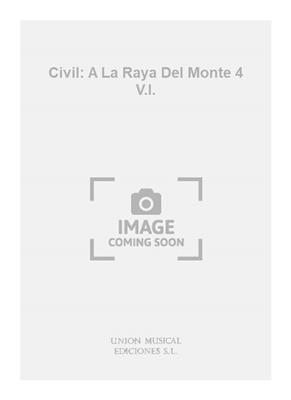 Civil: A La Raya Del Monte 4 V.I.: Gesang Solo